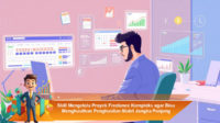 Skill-Mengelola-Proyek-Freelance-Kompleks-agar-Bisa-Menghasilkan-Penghasilan-Stabil-Jangka-Panjang